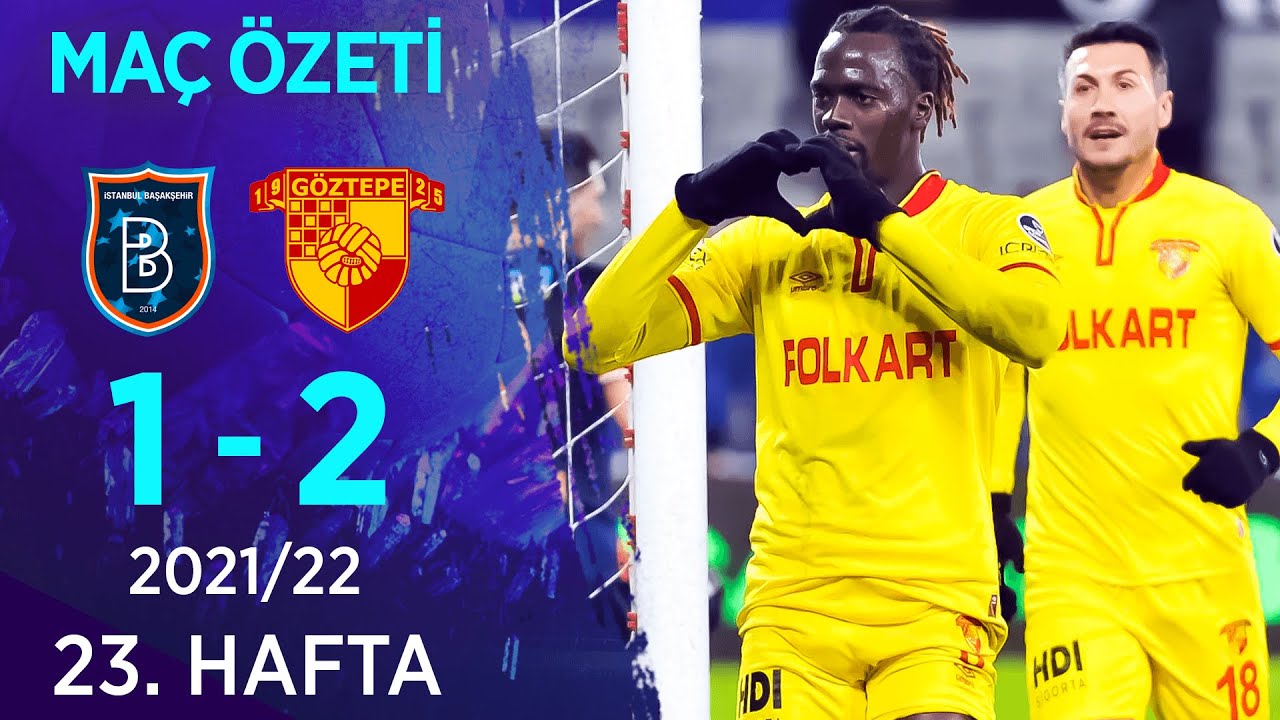 Medipol Başakşehir 1-2 Göztepe MAÇ ÖZETİ | 23. Hafta - 2021/22
