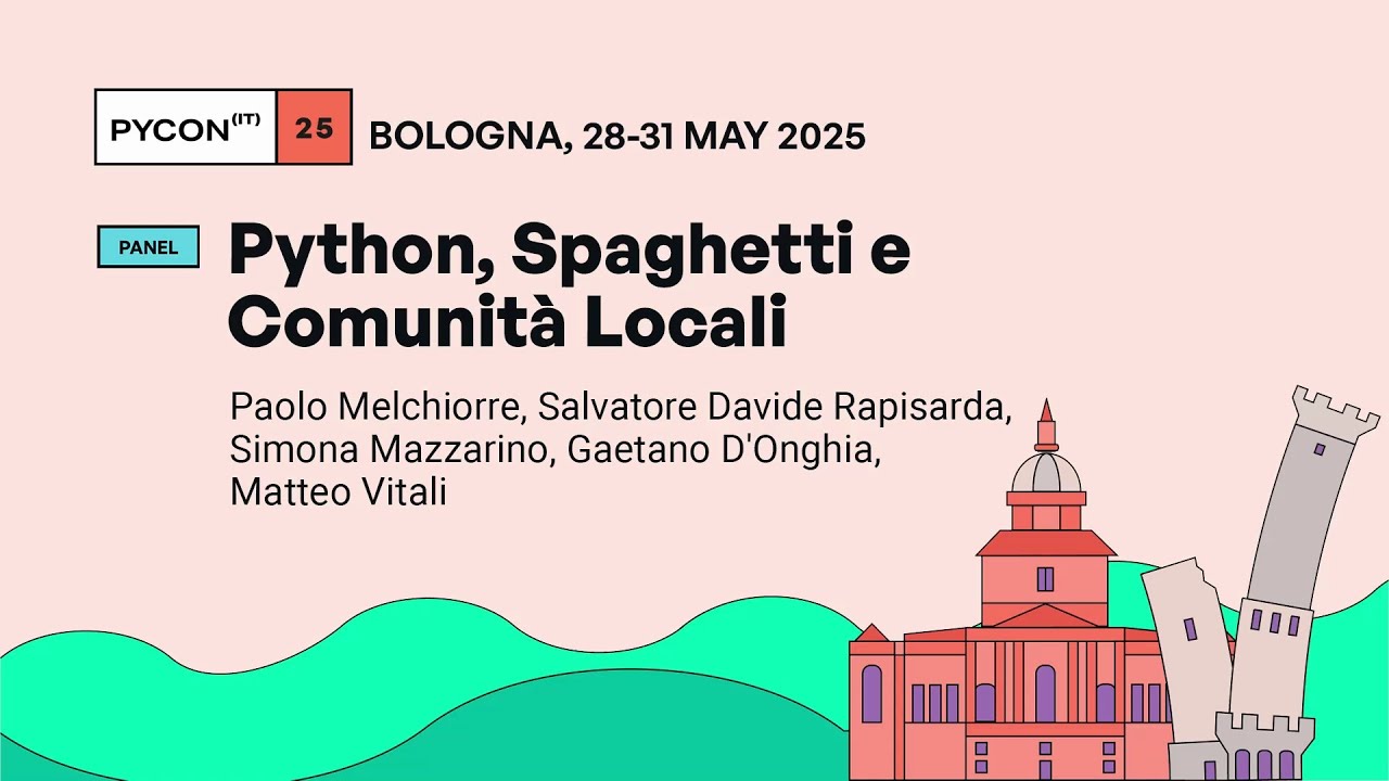 Python, Spaghetti e Comunit&agrave; Locali - PyCon Italia 2025