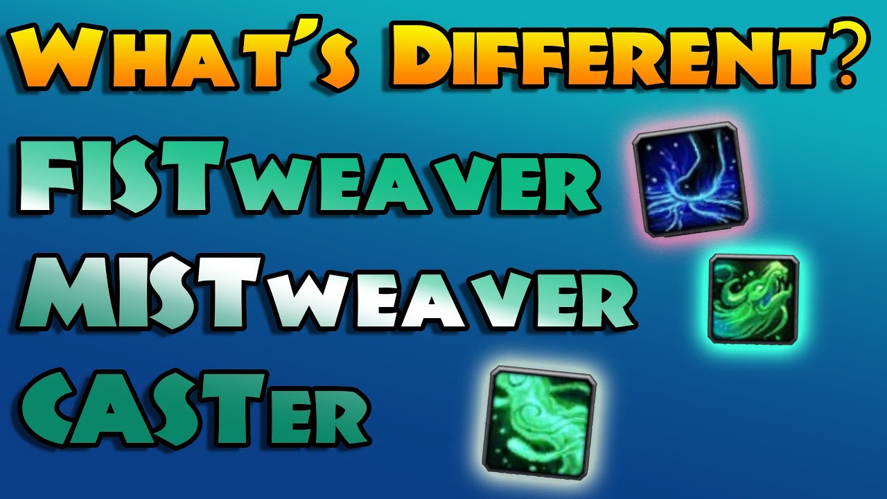 Mistweaver VS. Fistweaver VS. Caster - What's different? Dragonflight 10.0.7 Discussion WOW