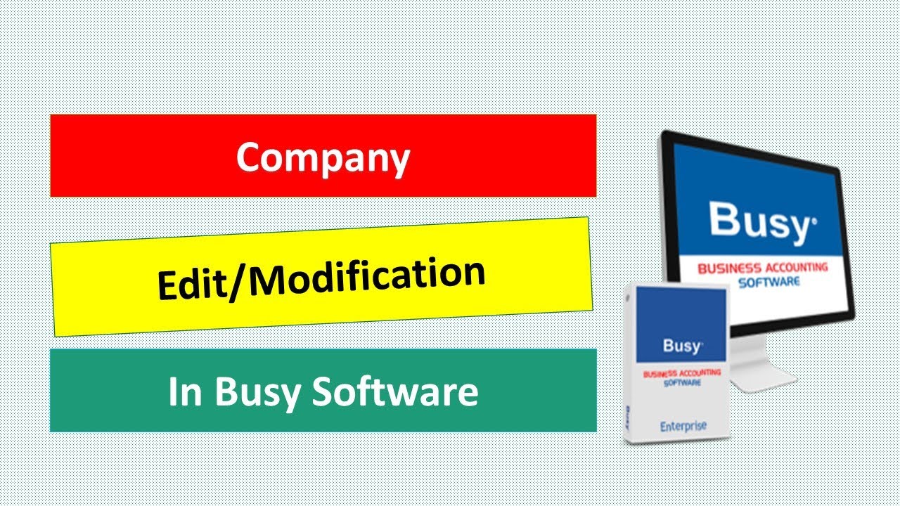 How To Edit Company Details in Busy 21 ||