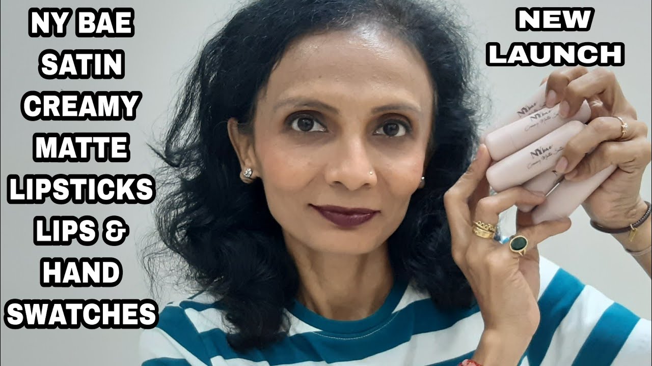 NEW LAUNCH| NY BAE SATIN CREAMY MATTE LIPSTICKS| WHICH SHADES TO PICK & WHICH TO AVOID| MEGHNA