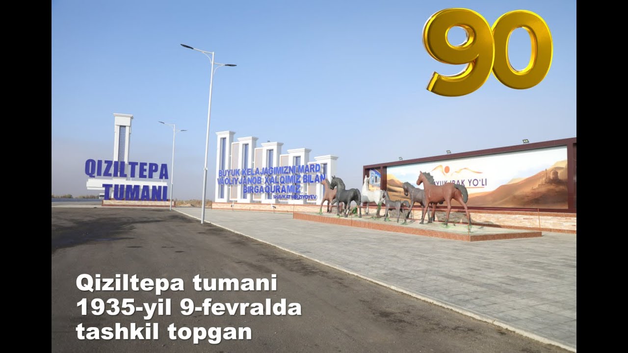 Қизилтепа тумани 90 ёшда!