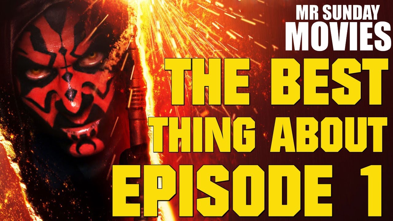 The Best Thing About STAR WARS EPISODE 1