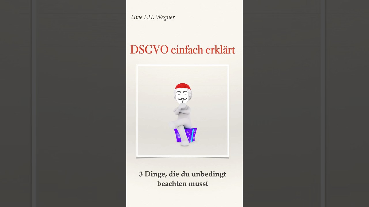 DSGVO einfach erkl&auml;rt &ndash; 3 Dinge, die du unbedingt beachten musst! #dsgvo #dsgvo-pflichten