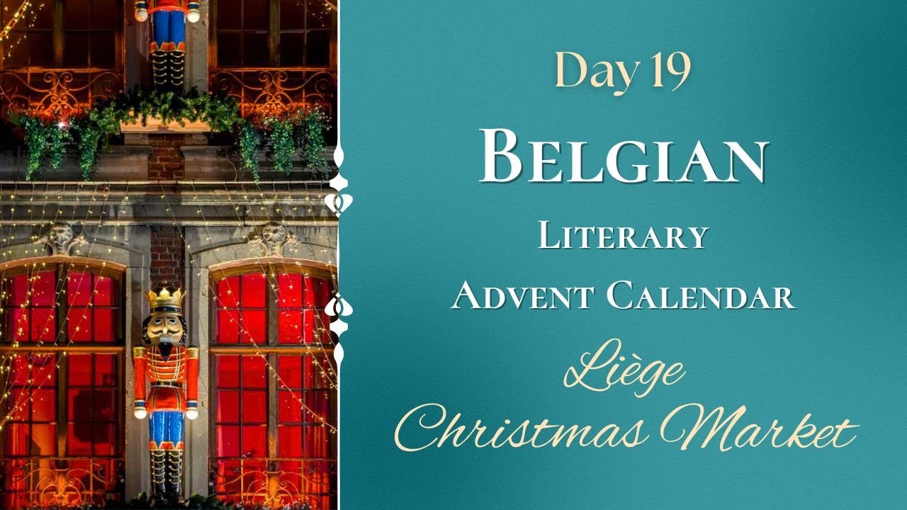 The Belgian Advent Calendar: Day 19 | Liège Christmas Market & the Perfect Liège Waffle