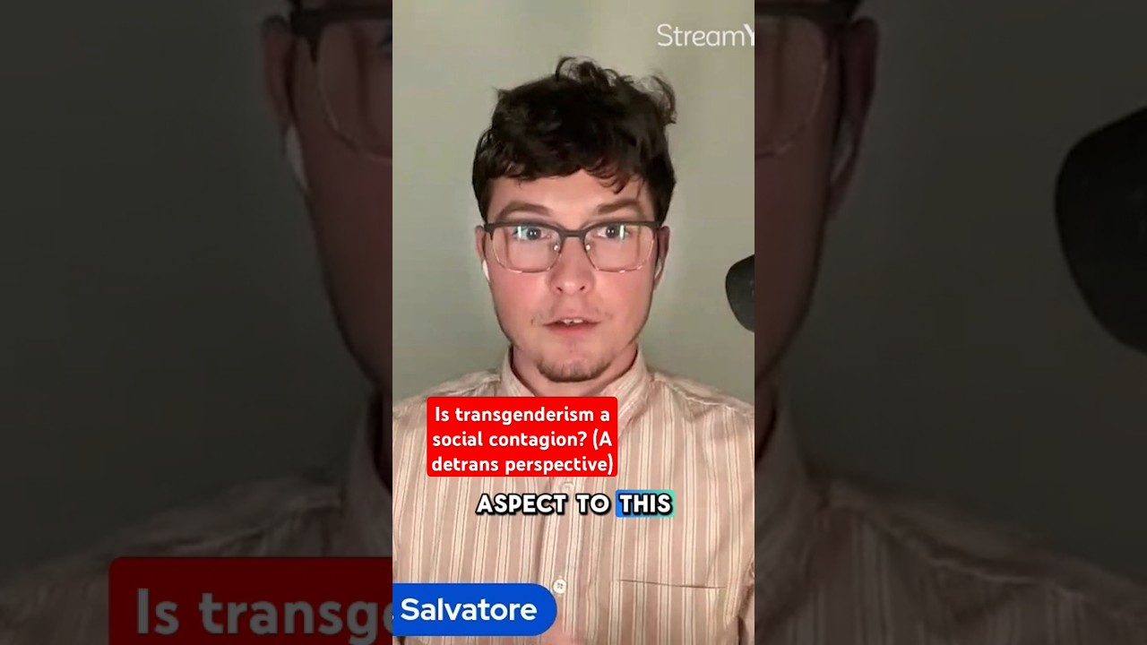 Is transgenderism a social contagion? (A detrans perspective) - Airiel Salvatore