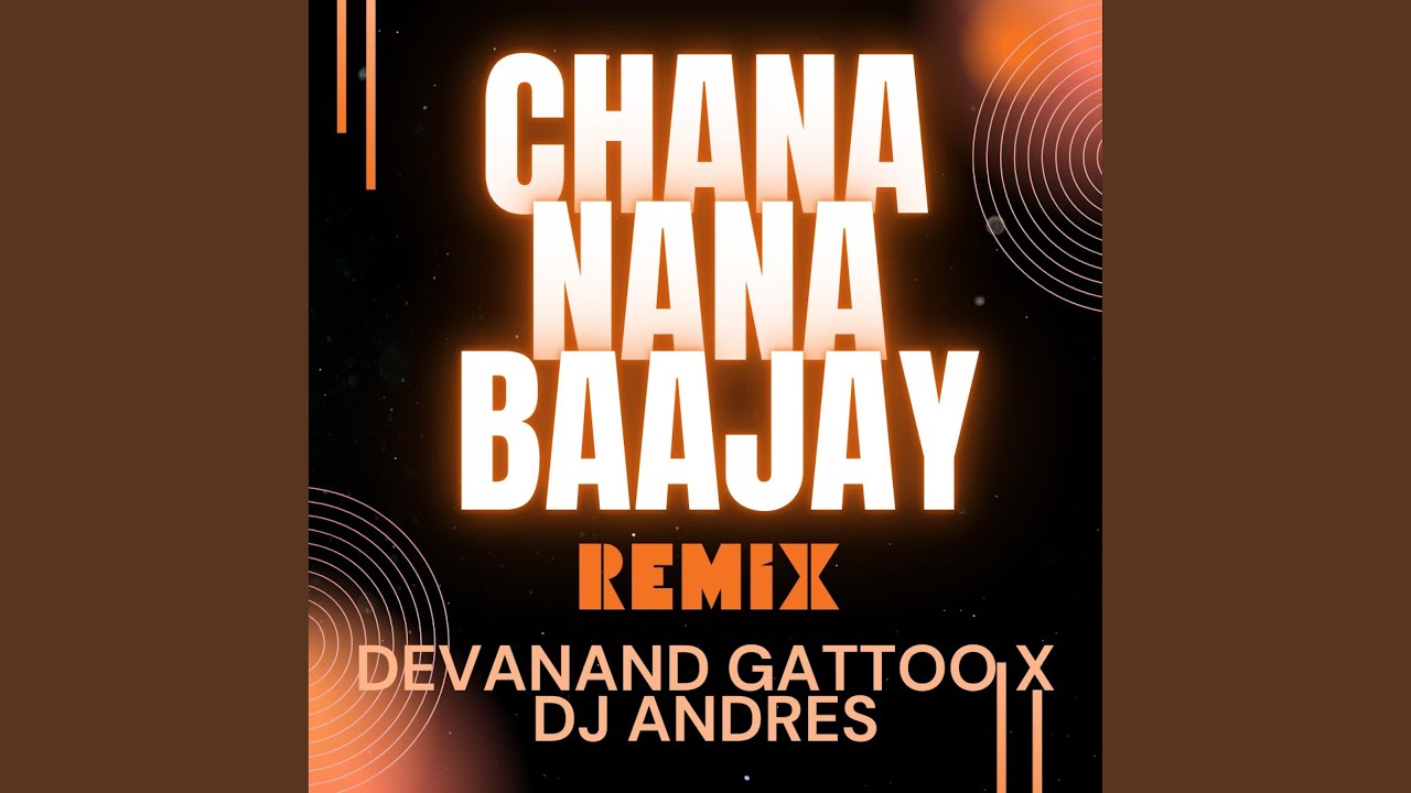 Chana Nana Baajay (Dj Andres Bass Remix)
