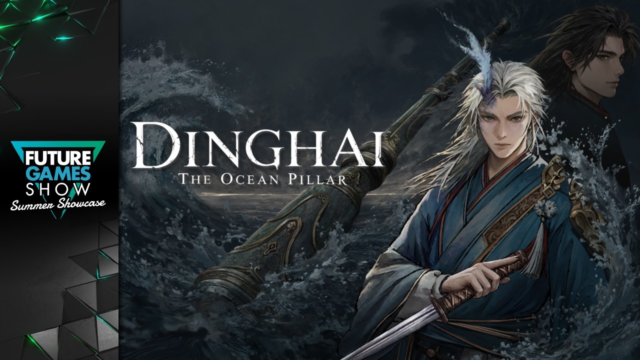 Dinghai: The Ocean Pillar &mdash; трейлер игрового процесса с Future Games Show Summer Showcase 2026