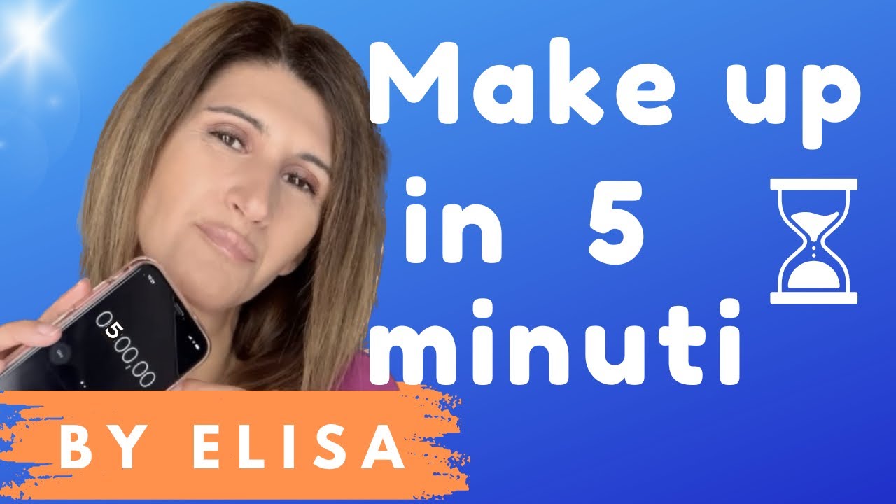 ⚡️⚡️⏳MAKE UP IN 5 MINUTI  - di cronometro ￼￼⏱