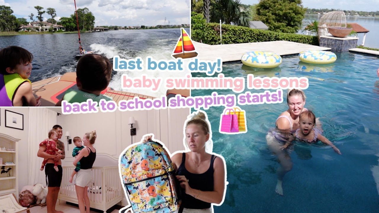 baby swimming lessons, back to school shopping begins + last boat day! 🥲