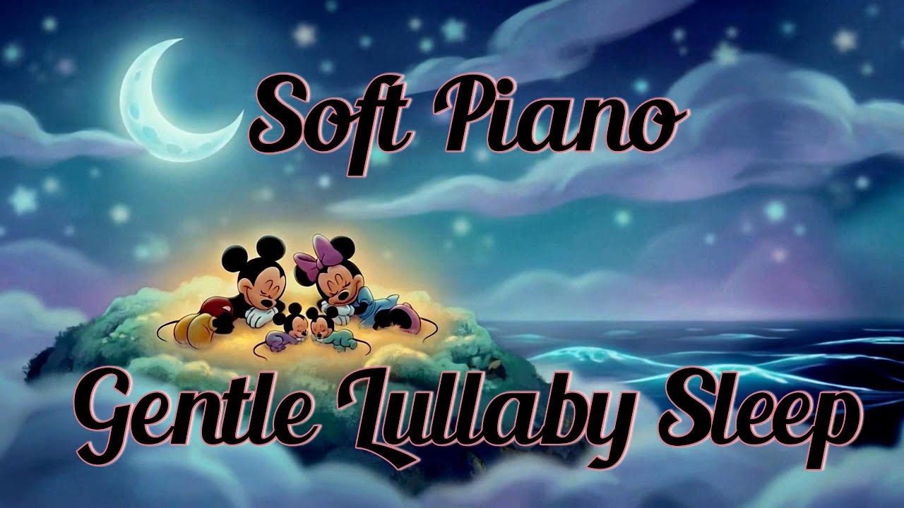 Soft Piano Baby Sleep Music ⭐Gentle Lullabies for Deep Sleep Music for sleeping ⭐Calming Lullabies