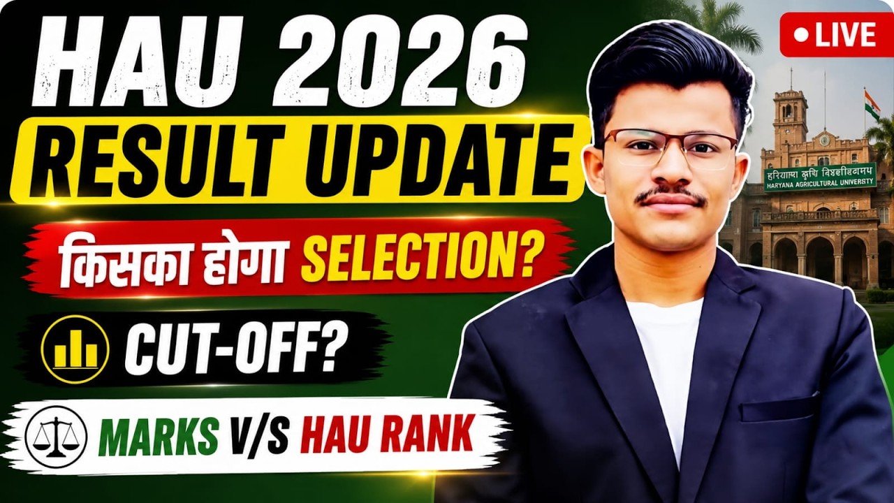 CCSHAU 2026 Result Update ? Expected Cut-off ? HAU Marks V/S HAU Rank ? Kiska Hoga HAU Me Admission?