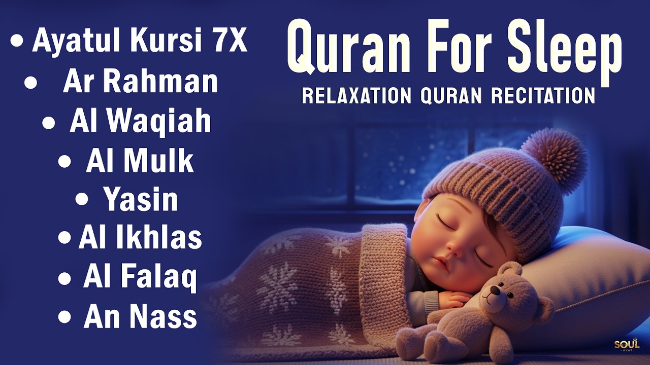 Quran For Sleep | Night Quran Verses for Better Sleep, Ayatul Kursi Yasin Rahman Waqiah Mulk