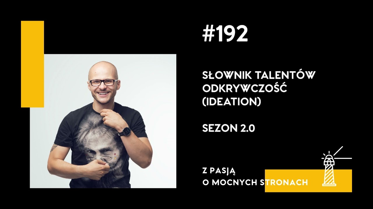 #192 Słownik talentów – Odkrywczość® (Ideation®) – Sezon 2