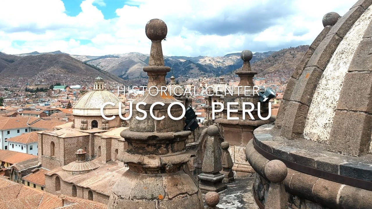 Historical Center of Cusco | World In Drone