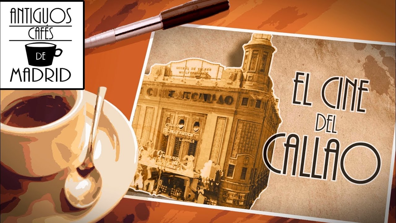 El Cine del Callao. El primer cine sonoro de Madrid | #AntiguosCaf&eacute;sdeMadrid