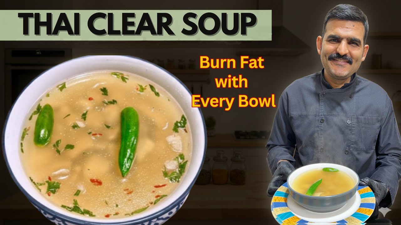 Thai Clear Soup Recipe | Restaurant Style Healthy Chicken Soup | Weight Loss Soup | AH Culinary