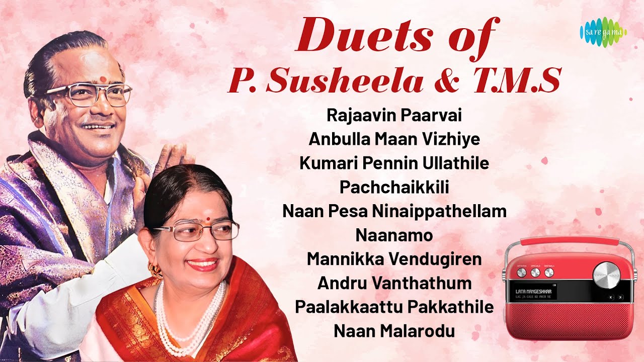 Duets of P. Susheela and T.M.S | Rajaavin Paarvai | Anbulla Maan Vizhiye | Kumari Pennin Ullathile |
