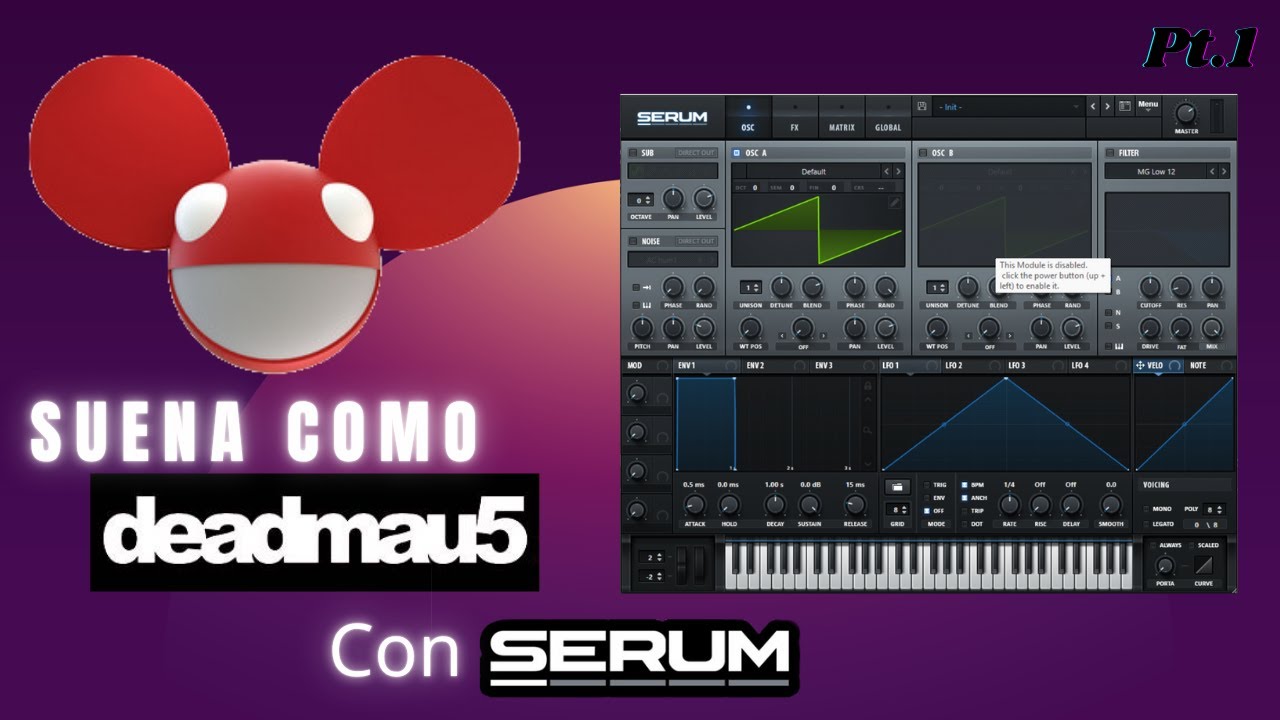 Suena como Deadmau5 con SERUM Pt.1