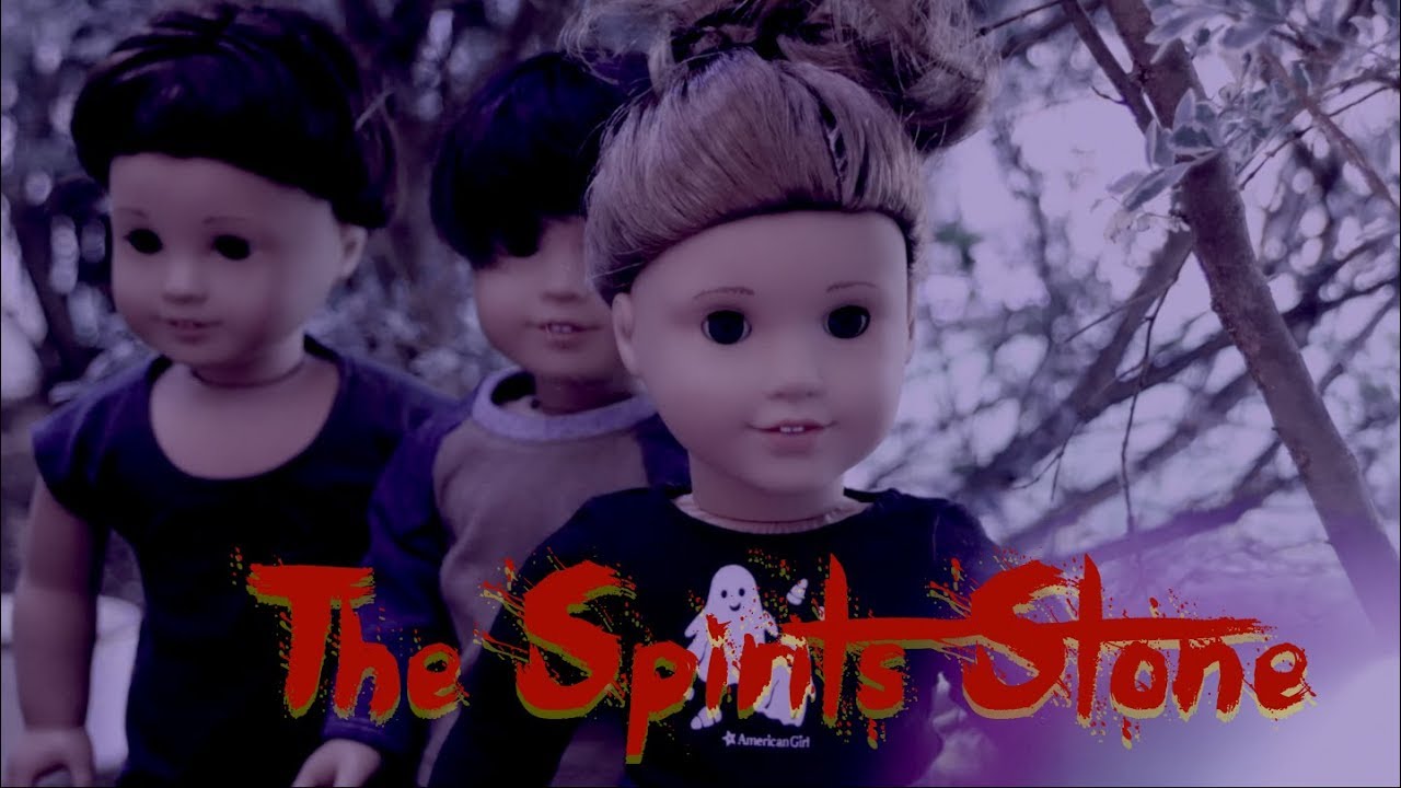 The Spirits' Stone- American Girl Dolloween Stopmotion Special