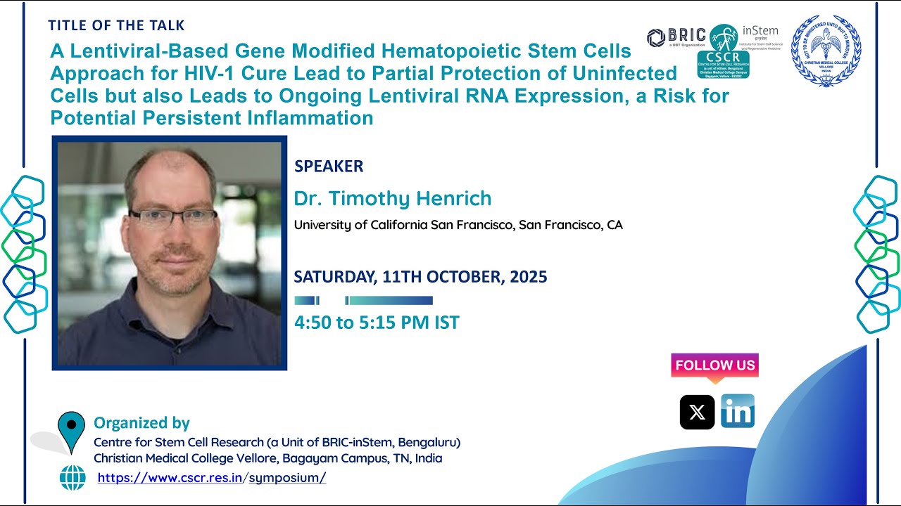 Talk by Dr  Timothy Henrich at CGTS 2025, CSCR, CMC, Vellore.