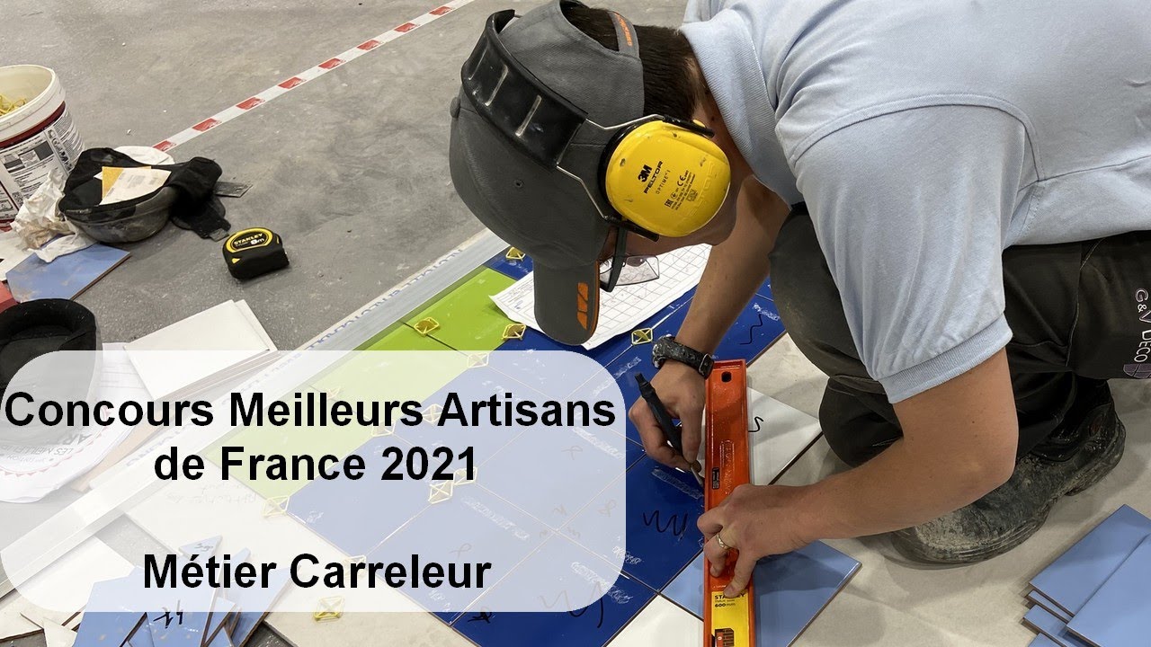 Concours Meilleurs Artisans de France RMC 2021 - Métier Carreleur