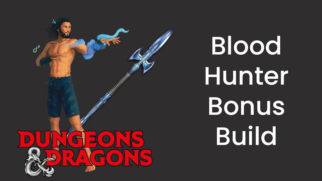 Get Away From Me and My Son! Blood Hunter/Cleric Build Guide in D&D 5e - HDIWDT