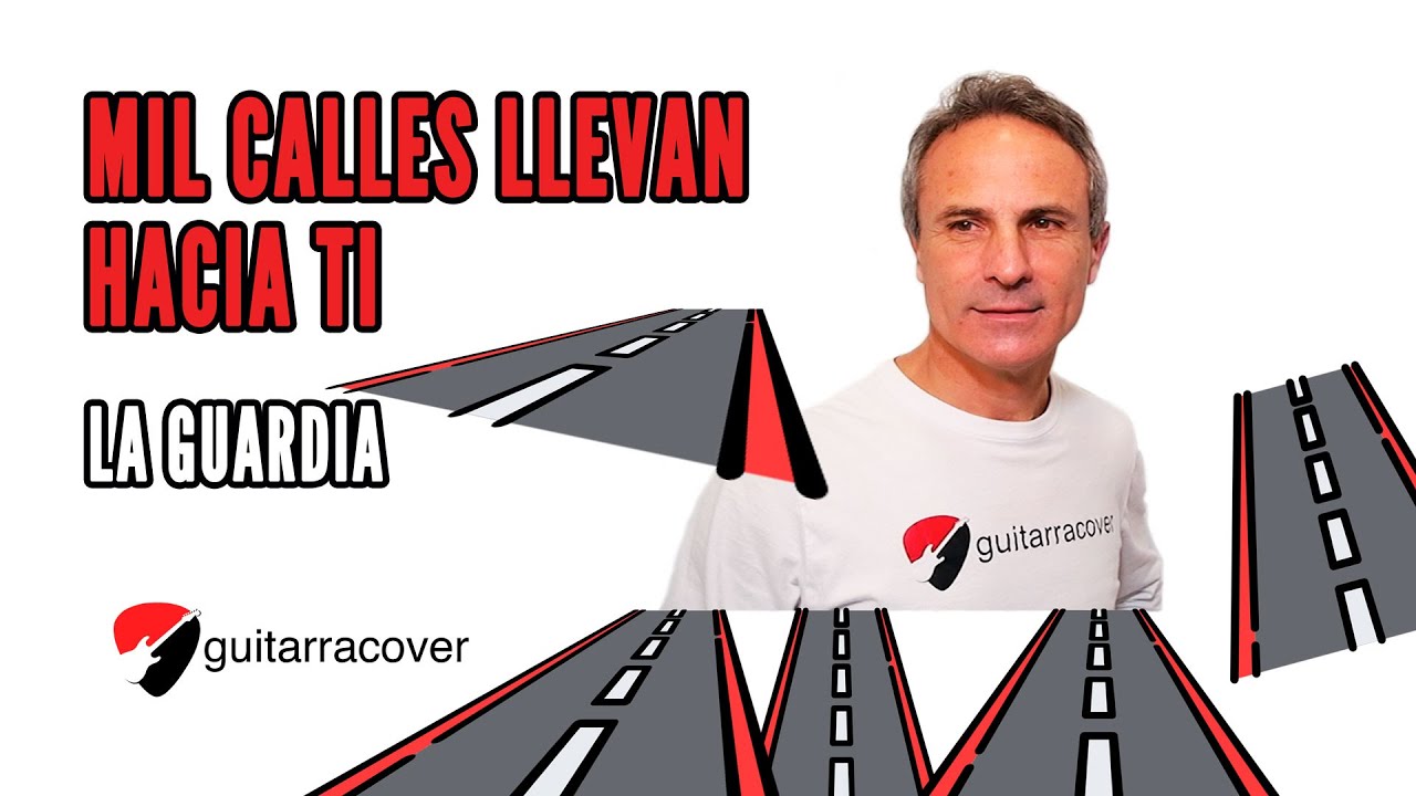 Mil calles llevan hacia ti - guitarra básica - Guitarracover