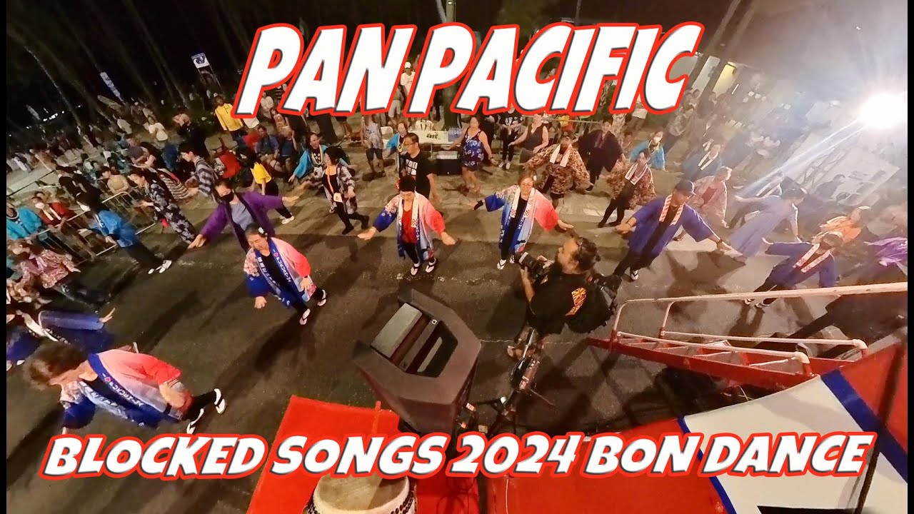 Pan Pacific Bon Dance Blocked Songs Osaka Suzume Sukiyaki Ondo June 7, 2024
