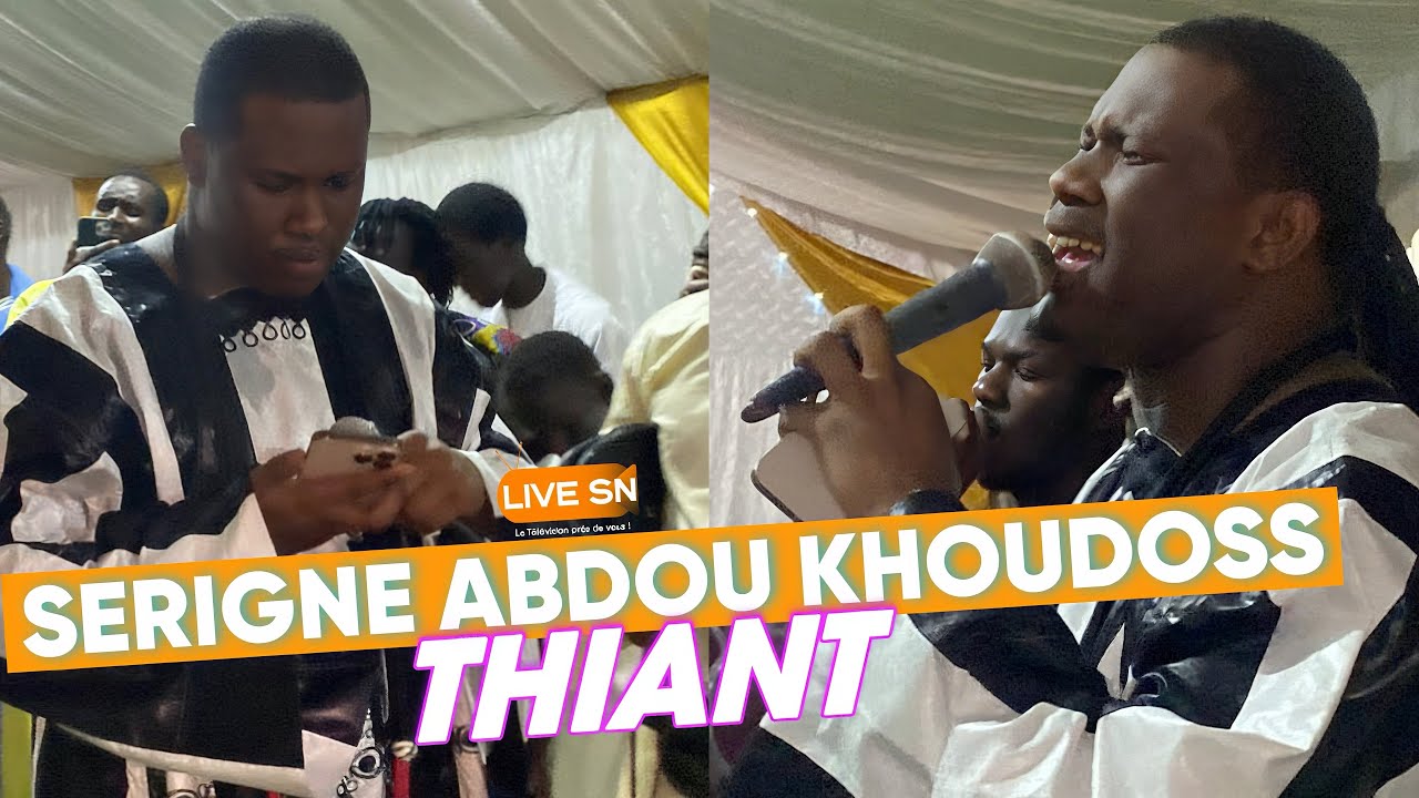 THIANT: SERIGNE ABDOU KHOUDOSS - SAFAR 2025 #livesn 