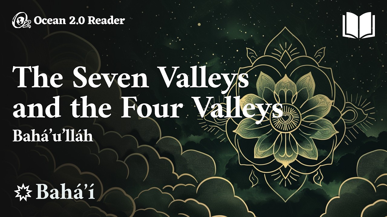 The Seven Valleys and the Four Valleys, by Bah&aacute;&rsquo;u&rsquo;ll&aacute;h
