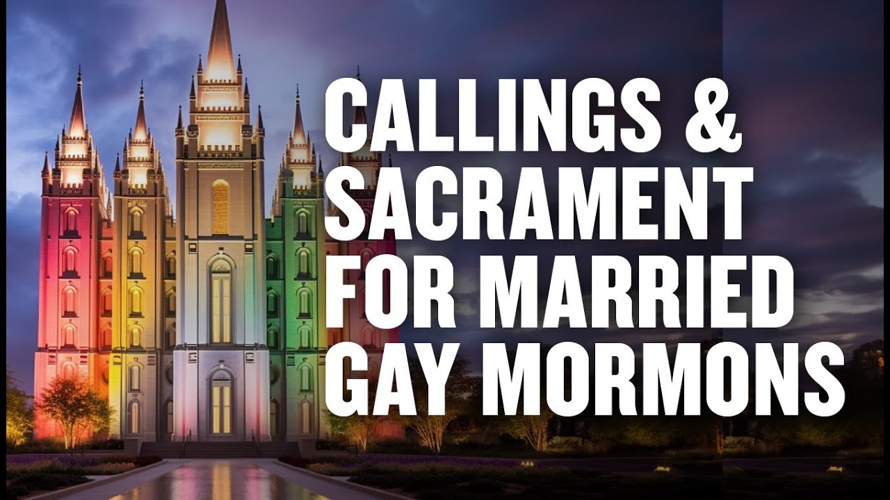 A New Norm? Married Gay Mormons Get Callings & The Sacrament