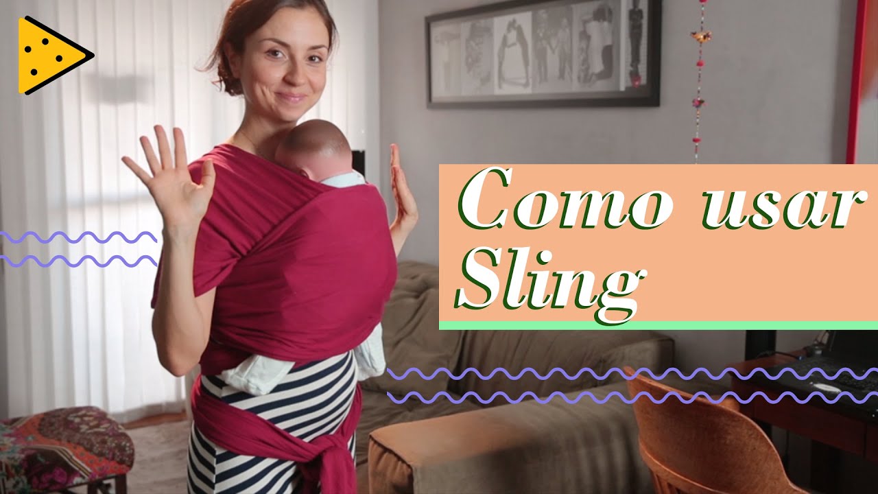 COMO USAR SLING PARA CARREGAR O BEBÊ