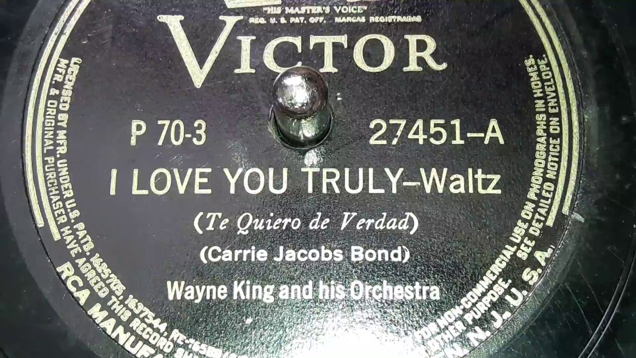 Wayne King - I Love You Truly (1935)