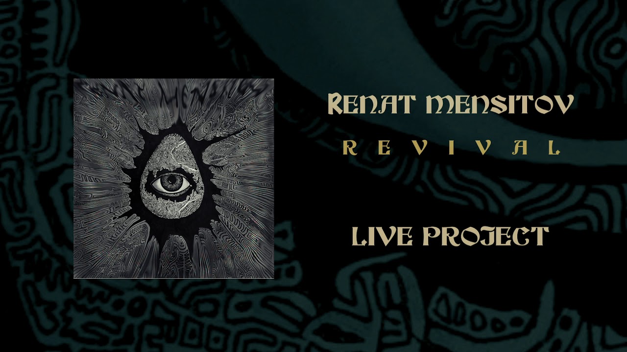 Renat Mensitov - Live project (2019)