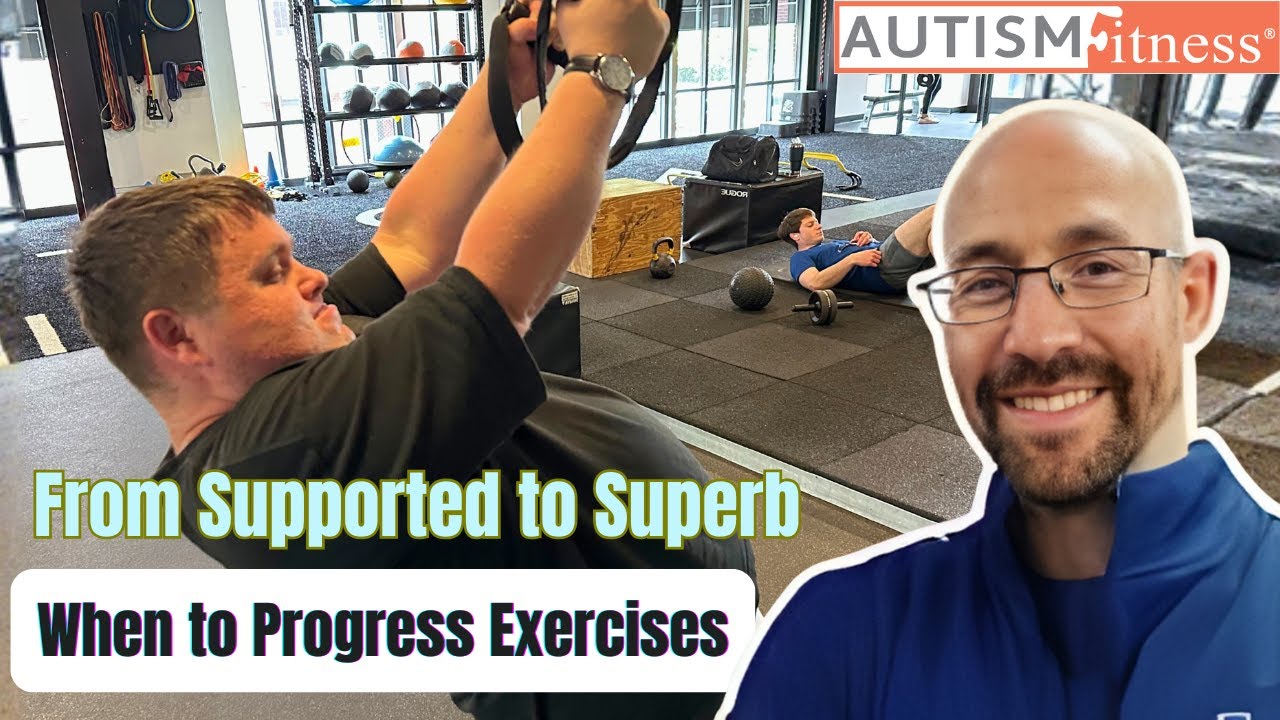 From Supported to Superb | AUTISM FITNESS