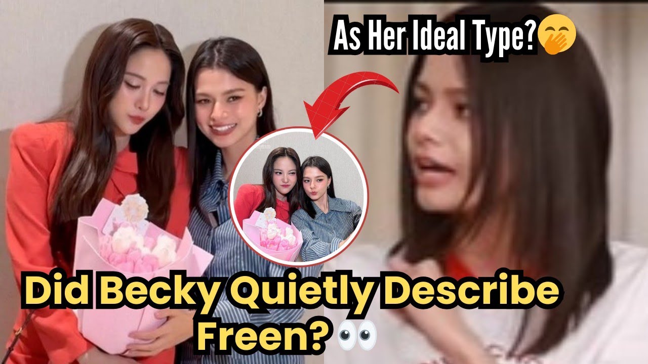 (Freenbecky)Did Becky Just Describe Freen? 👀 Grown, Mature, Caring…” Fans Are Shaking!#freenbecky 