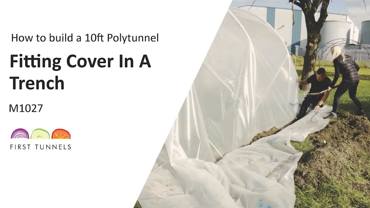 10ft Polytunnel | Secure Polythene Cover in Trench Guide | M1027