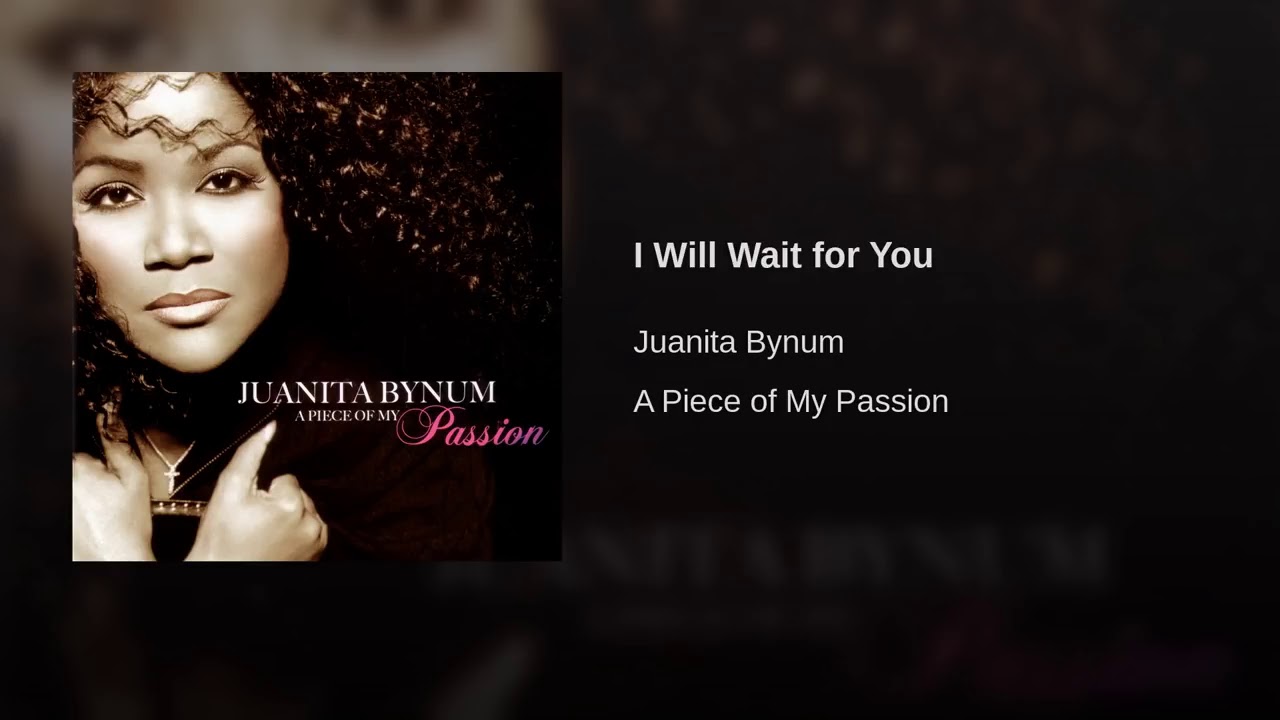 I Will Wait for You