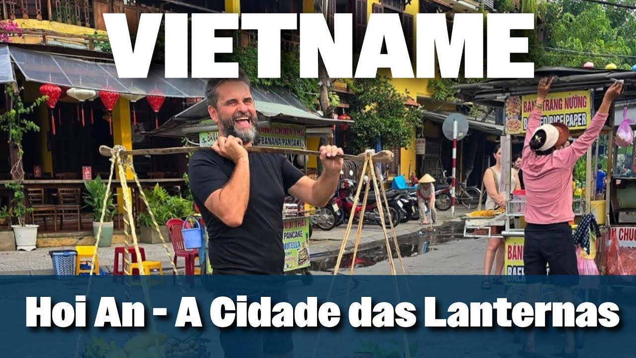 Hoi An a cidade das lanternas, a mais bonita do Vietname!