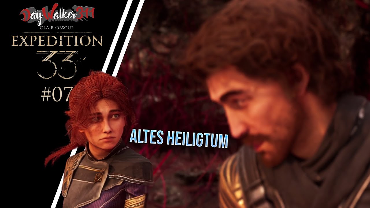 ★ Clair Obscur: Expedition 33 ★ - #07 - Altes Heiligtum