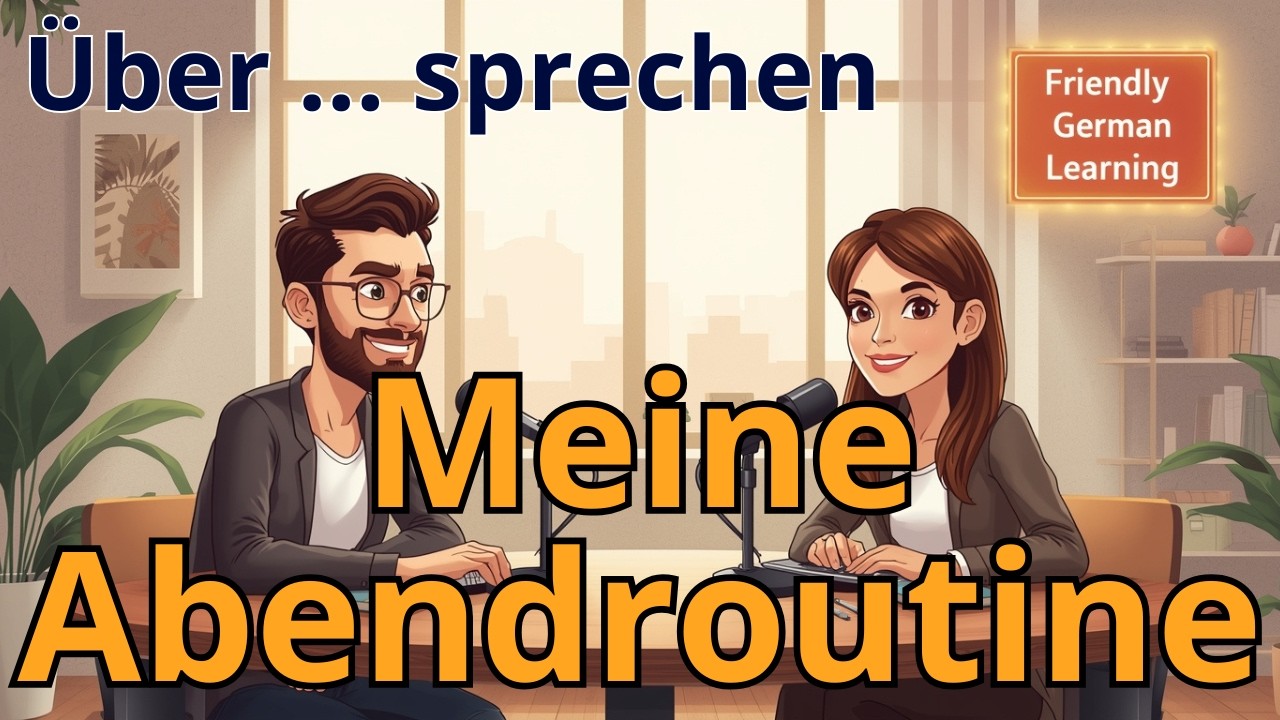 Learn German through dialogues | Meine Abendroutine | How to Describe Your Evening in German