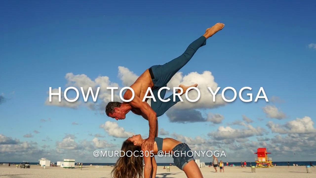How to Acro Yoga - Tutorial