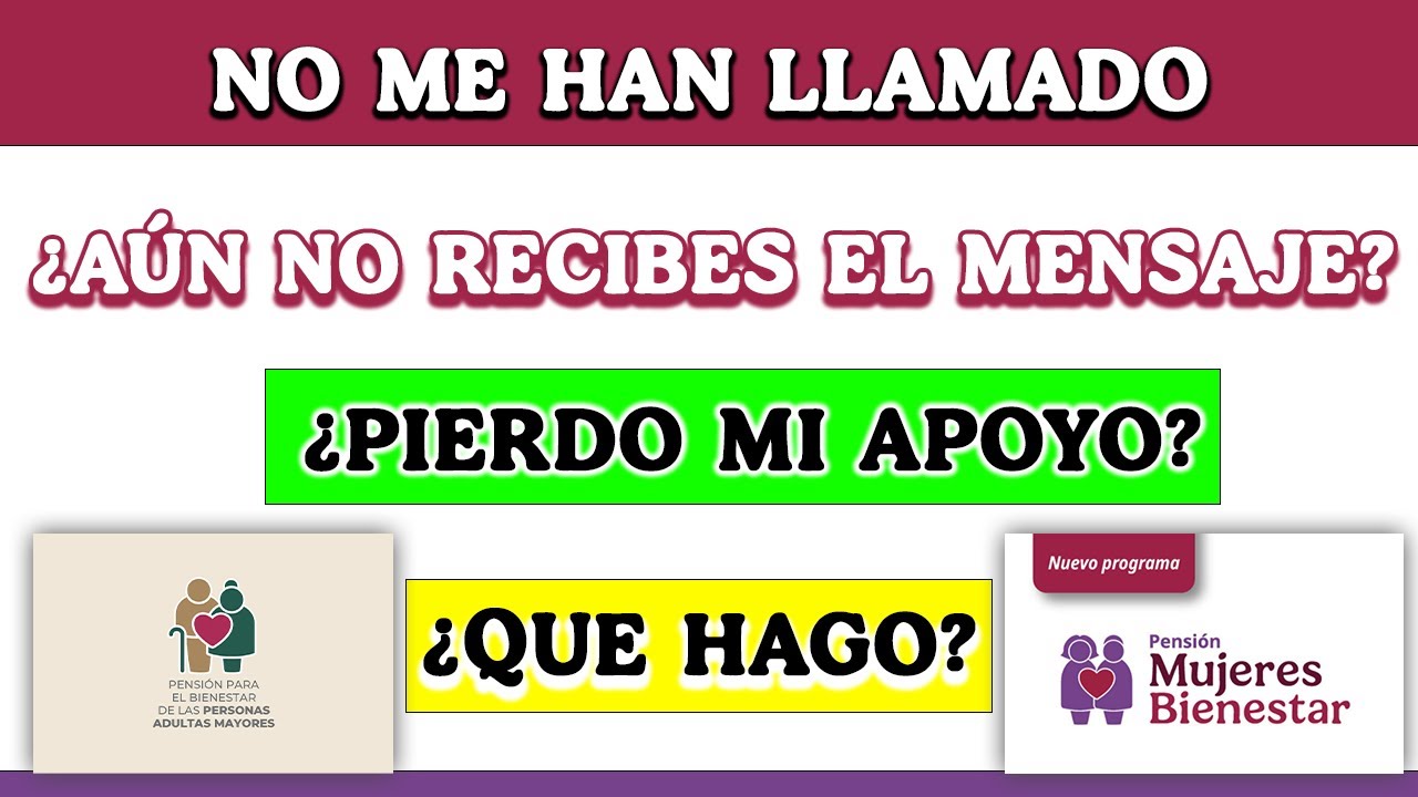 🥇 ¿Qué hacer si NO te LLAMAN por tu Tarjeta BIENESTAR?