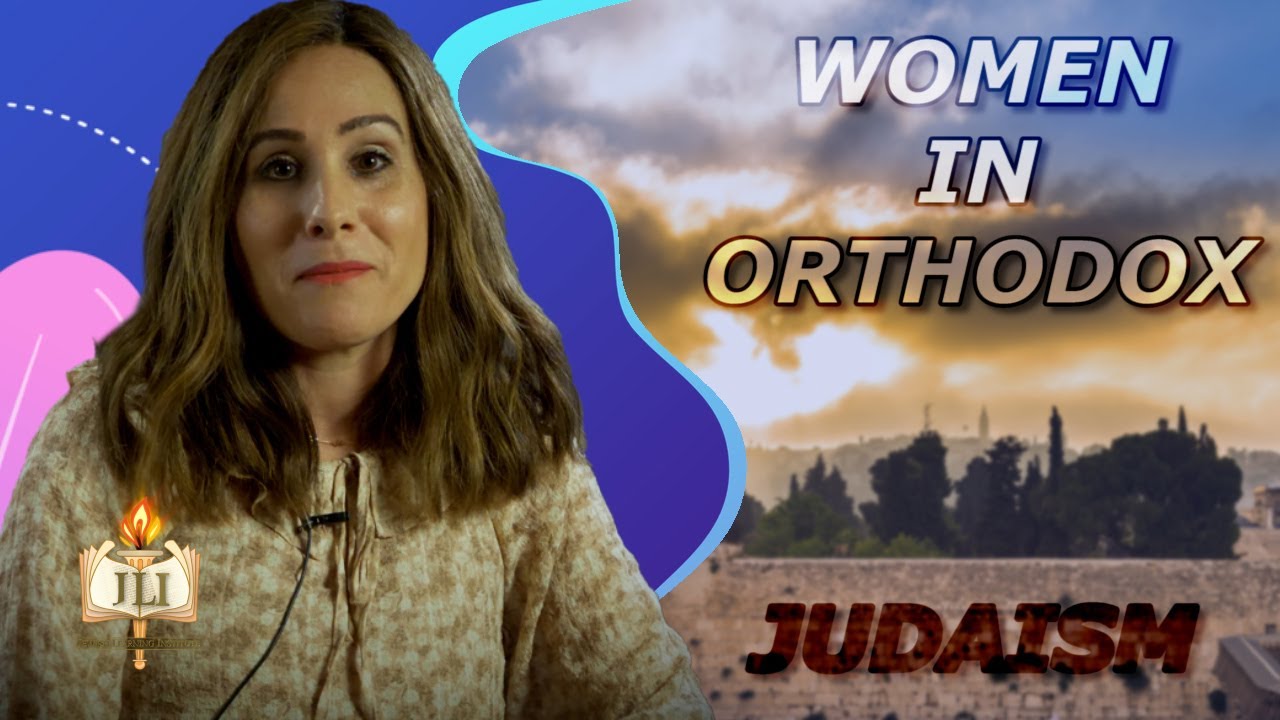 A Woman's Role in Orthodox Judaism