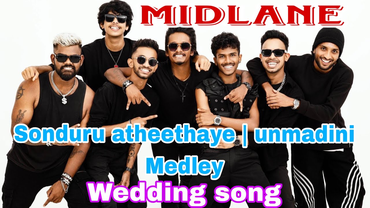 Sonduru Atheethaye  | Oba Apple Malak Wage | Unmadini  madley | midlane band