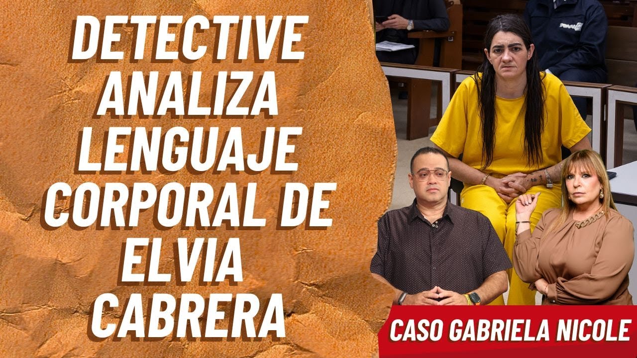 Detective @fernandofernandezpi analiza lenguaje corporal de Elvia Cabrera | Sylvia Hernández