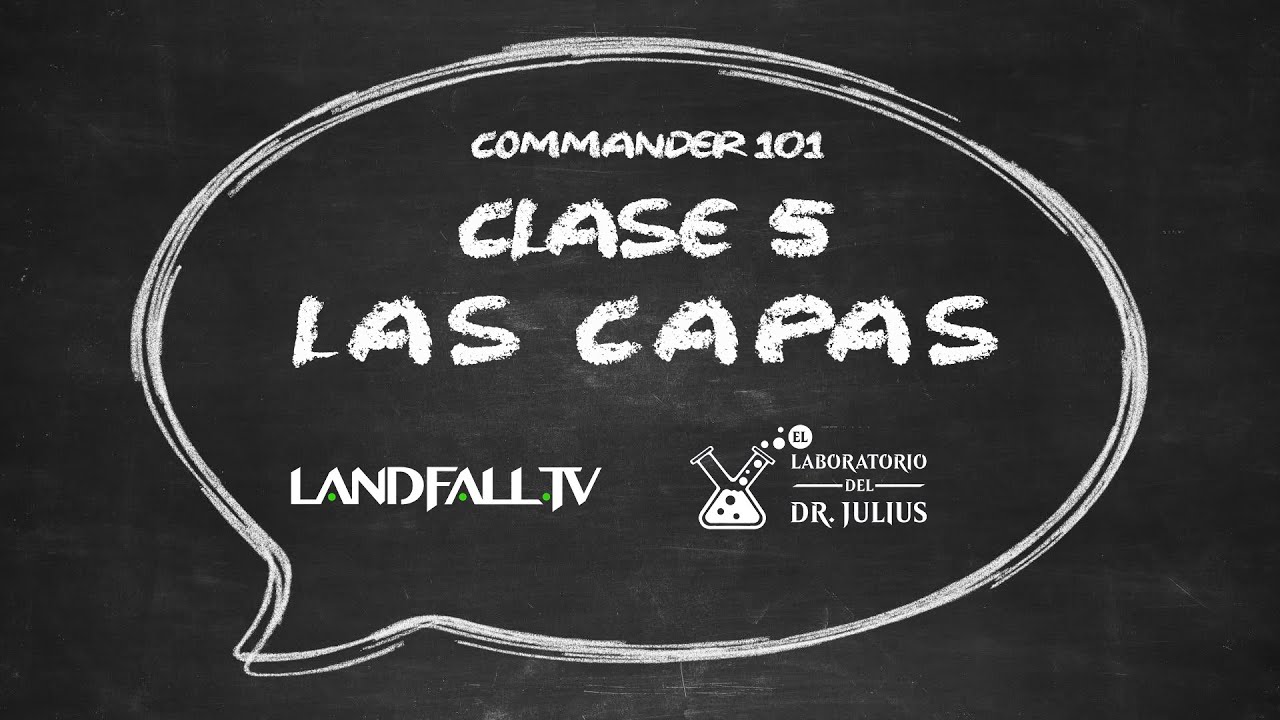 Commander 101: Lección N°5 Las capas / Layers | EDH | Landfall TV | MTG en Español |