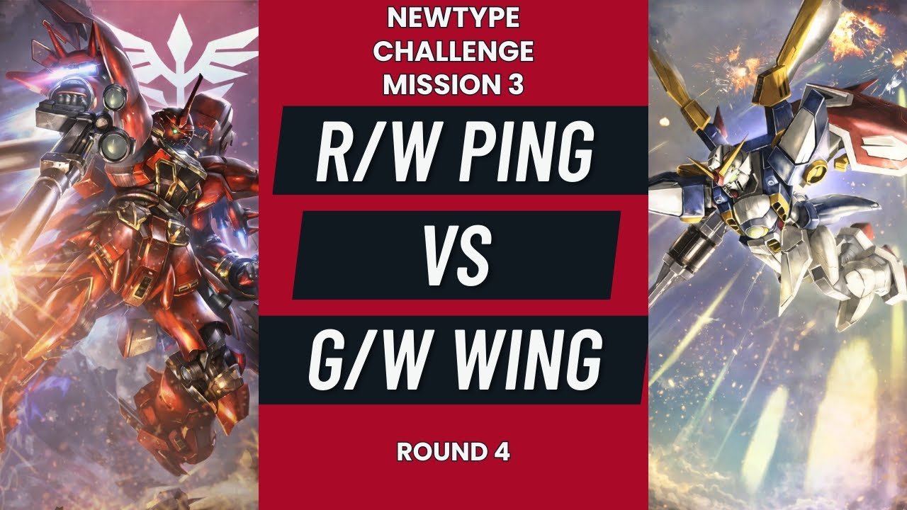 Gundam TCG Newtype Challenge R4 | R/W Ping vs Wing