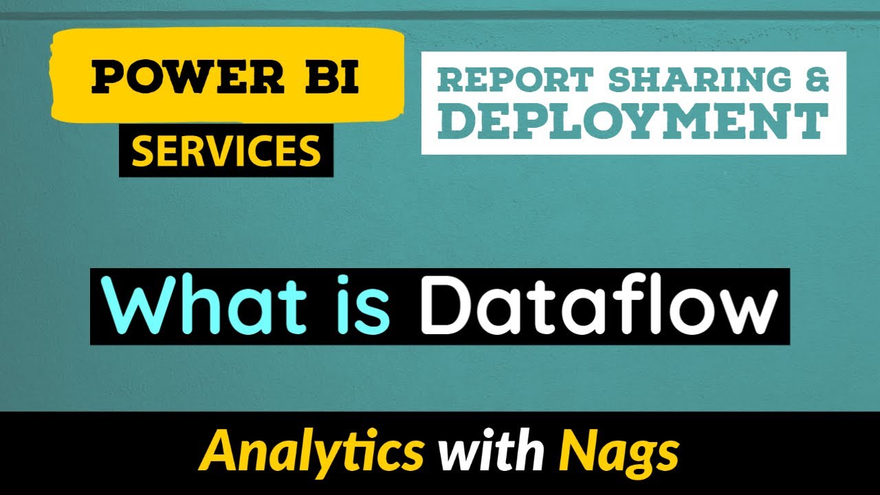 What is Dataflow in in Power BI Service (11/30)